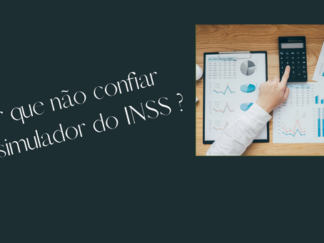 O simulador do INSS é confiável para calcular aposentadoria especial?