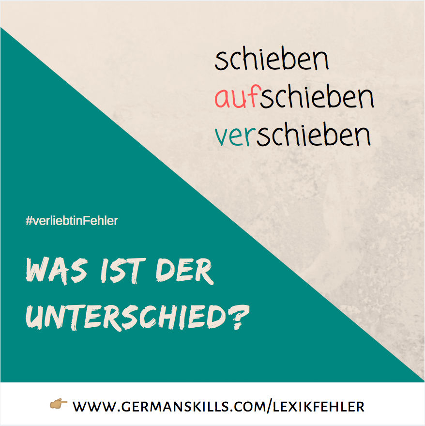 Schieben Abschieben Aufschieben Verschieben Und Andere Prafixe