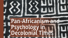 Pan-Africanism and Psychology in Decolonial Times