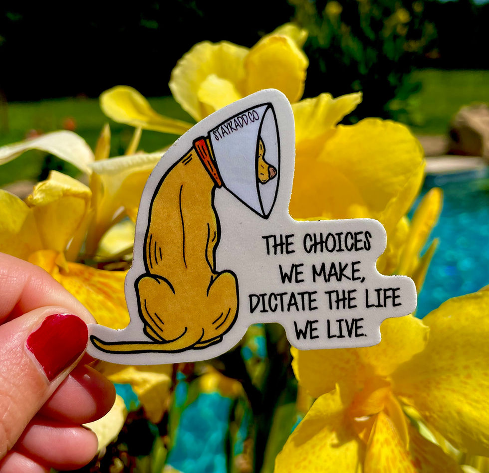 The Choices We Make Sticker
