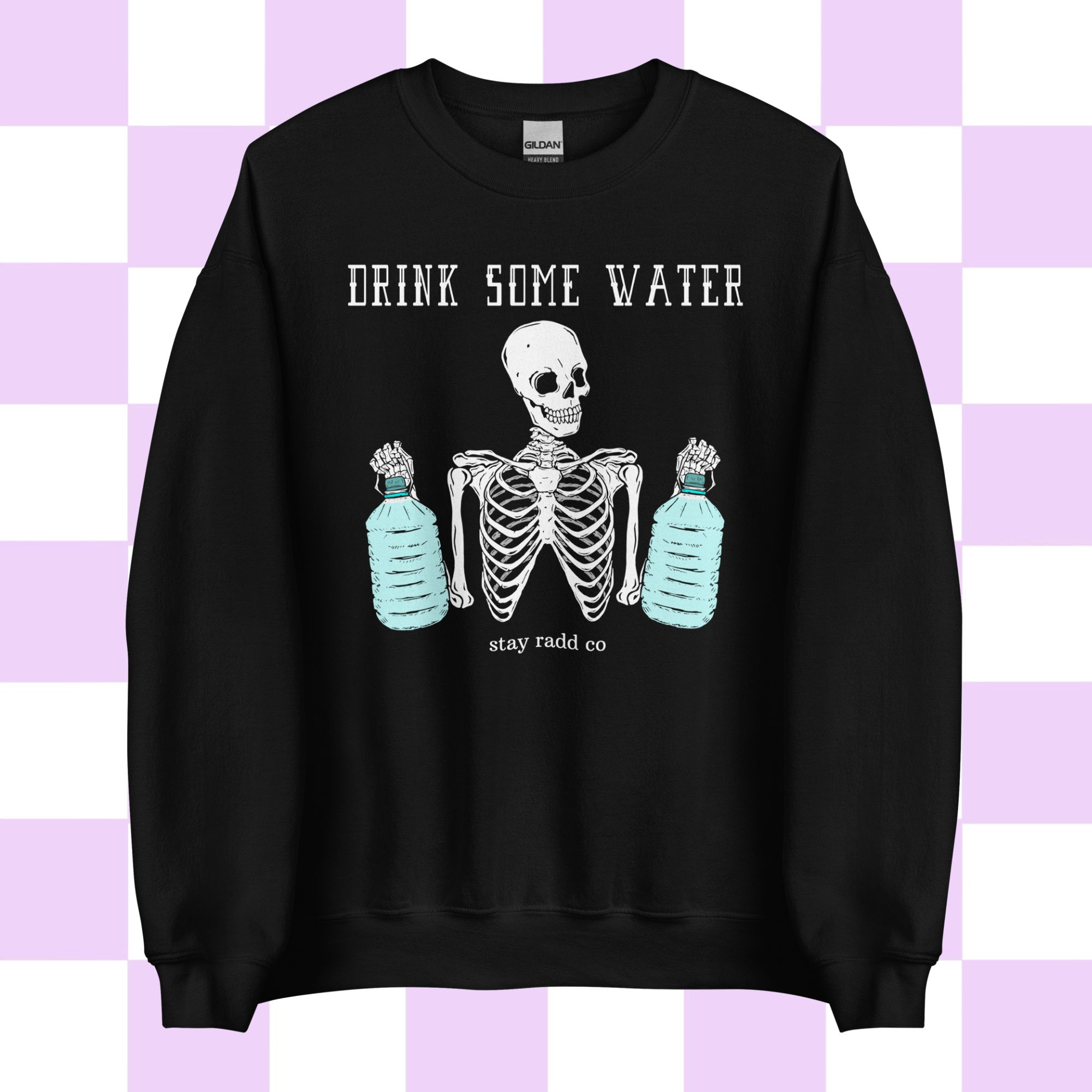 Drink Some Water Crewneck