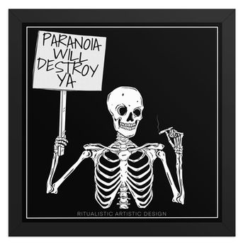 Paranoia Will Destroy Ya