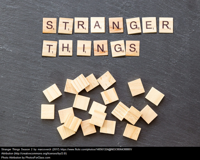 Think Your Life Is Weird?
Try Stranger Things!