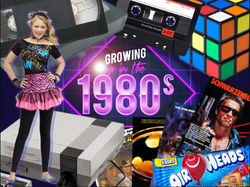 Growing Up In The 80s