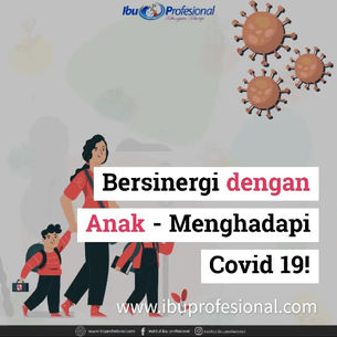 Bersinergi dengan Anak untuk Menghadapi Covid-19