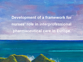 Development of a framework for nurses’ role in interprofessional pharmaceutical care in Europe