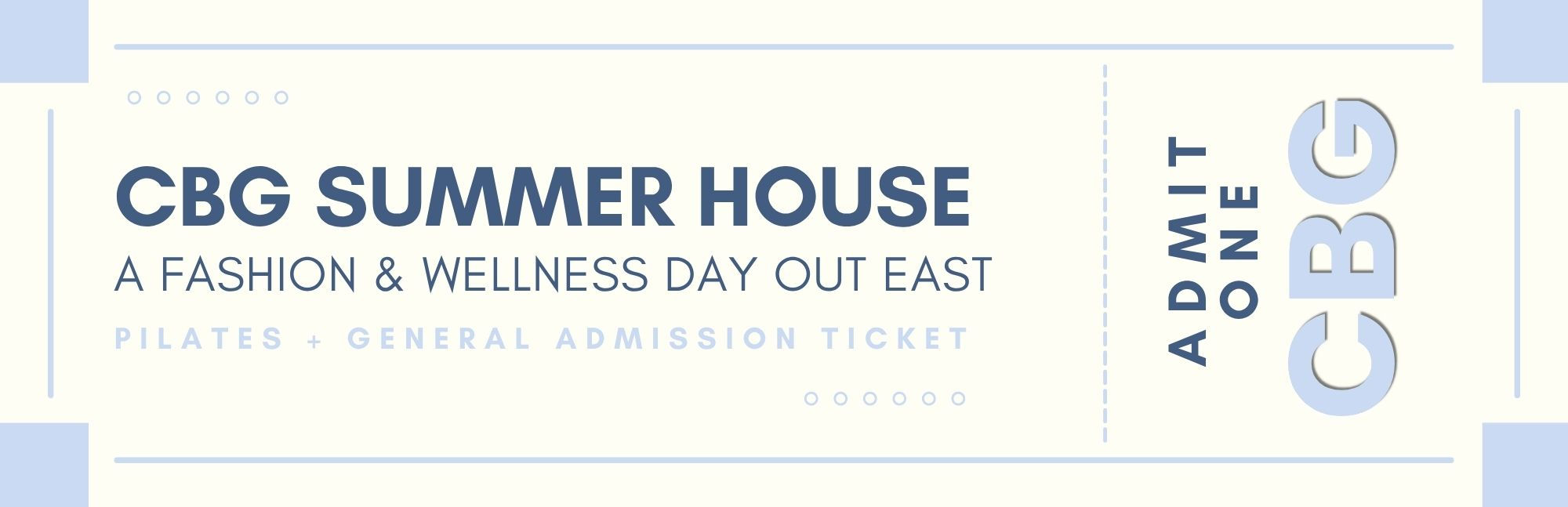 Pilates + General Entry - CBG Summer House