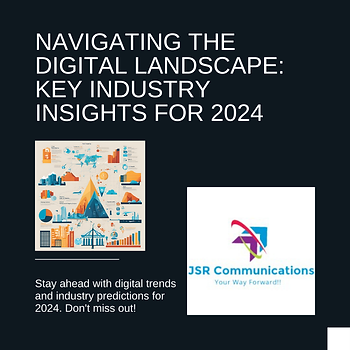 Navigating the Digital Landscape: Key Industry Insights for 2024. Stay ahead with digital trends and industry predictions for 2024. Don't miss out!