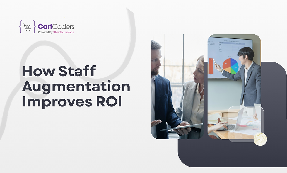 How Staff Augmentation Improves ROI