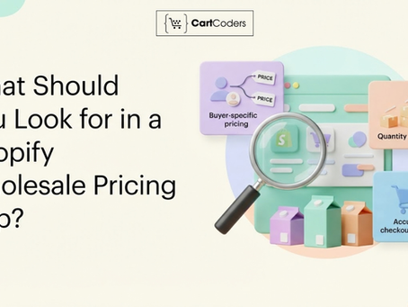 What Should You Look for in a Shopify Wholesale Pricing App?
