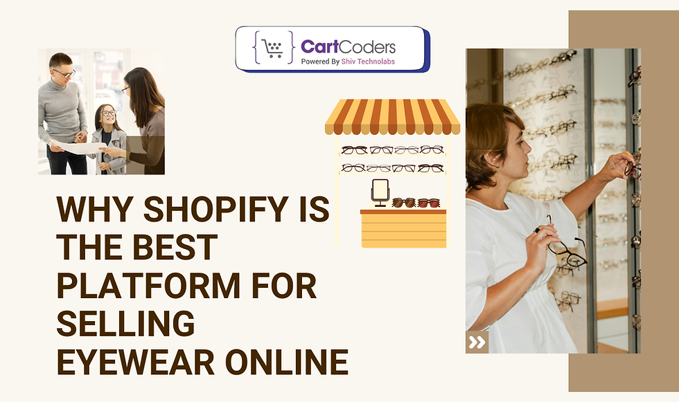 Why Shopify Is the Best Platform for Selling Eyewear Online.