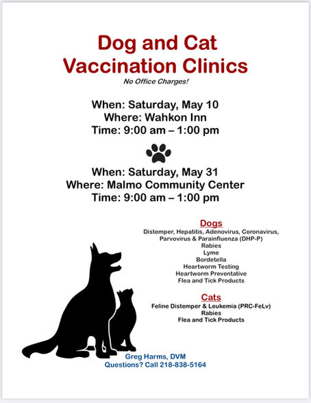 Dog and Cat Vaccination Clinics: Wahkon May 10, Malmo May 31