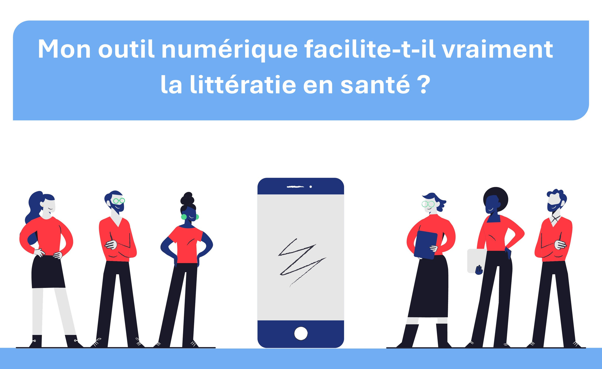 Un outil pour évaluer la littératie en santé dans les solutions numériques