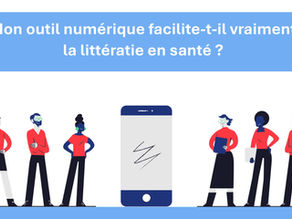 Un outil pour évaluer la littératie en santé dans les solutions numériques