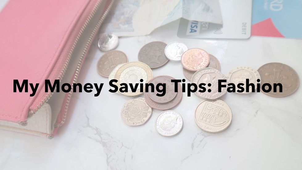 My Money Saving Tips : Fashion
