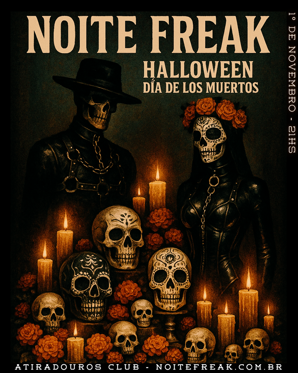 NOITE FREAK HALLOWEEN CONFIRMADA!