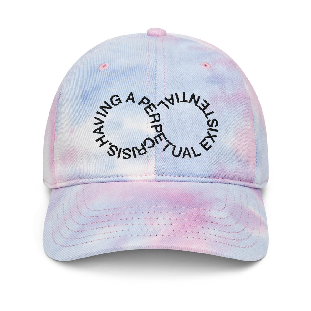 "Perpetual Existential Crisis" Tie-Dye Dad Hat