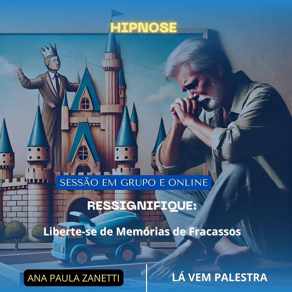 Hipnose: Ressignificando Memórias de Fracassos