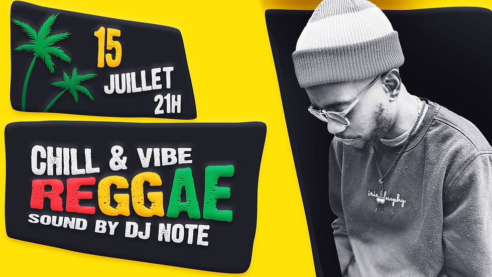 🌴 Chill & Vibe Reggae / samedi 15 juillet 21h 🌴