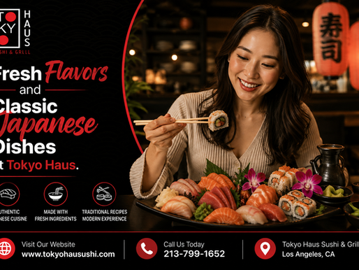Japanese food is loved for its fresh taste, simple style, and careful preparation. From sushi to warm traditional dishes, every meal can offer something special. For diners looking for Authentic Japanese Cuisine in Los Angeles, CA, TOKYO HAUS offers a welcoming place to enjoy familiar Japanese flavors. The right restaurant can make a meal more than just food. Fresh ingredients, balanced flavors, and thoughtful preparation can make every visit enjoyable. TOKYO HAUS brings these important parts of Japanese dining together in a comfortable setting. Authentic Japanese Dining at TOKYO HAUS Japanese cuisine is known for using fresh ingredients and keeping flavors clear. Sushi, rice dishes, noodles, and other traditional options can suit different tastes. Each dish is prepared with care so diners can enjoy its natural flavor. At TOKYO HAUS, guests can explore Japanese food in a relaxed way. Whether you already enjoy Japanese cuisine or are trying it for the first time, the menu can offer an