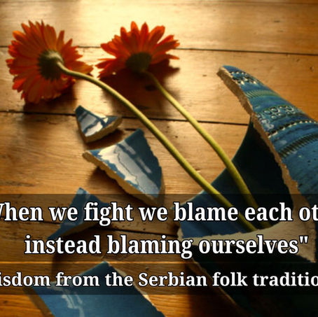 When we fight we blame each other, instead blaming ourselves