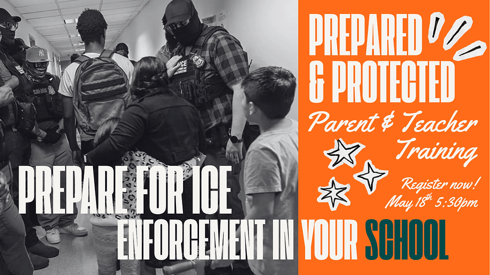 Parent & Teacher ICE Preparedness