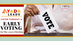 Voter Turnout & Early Voting In The 2020 Election