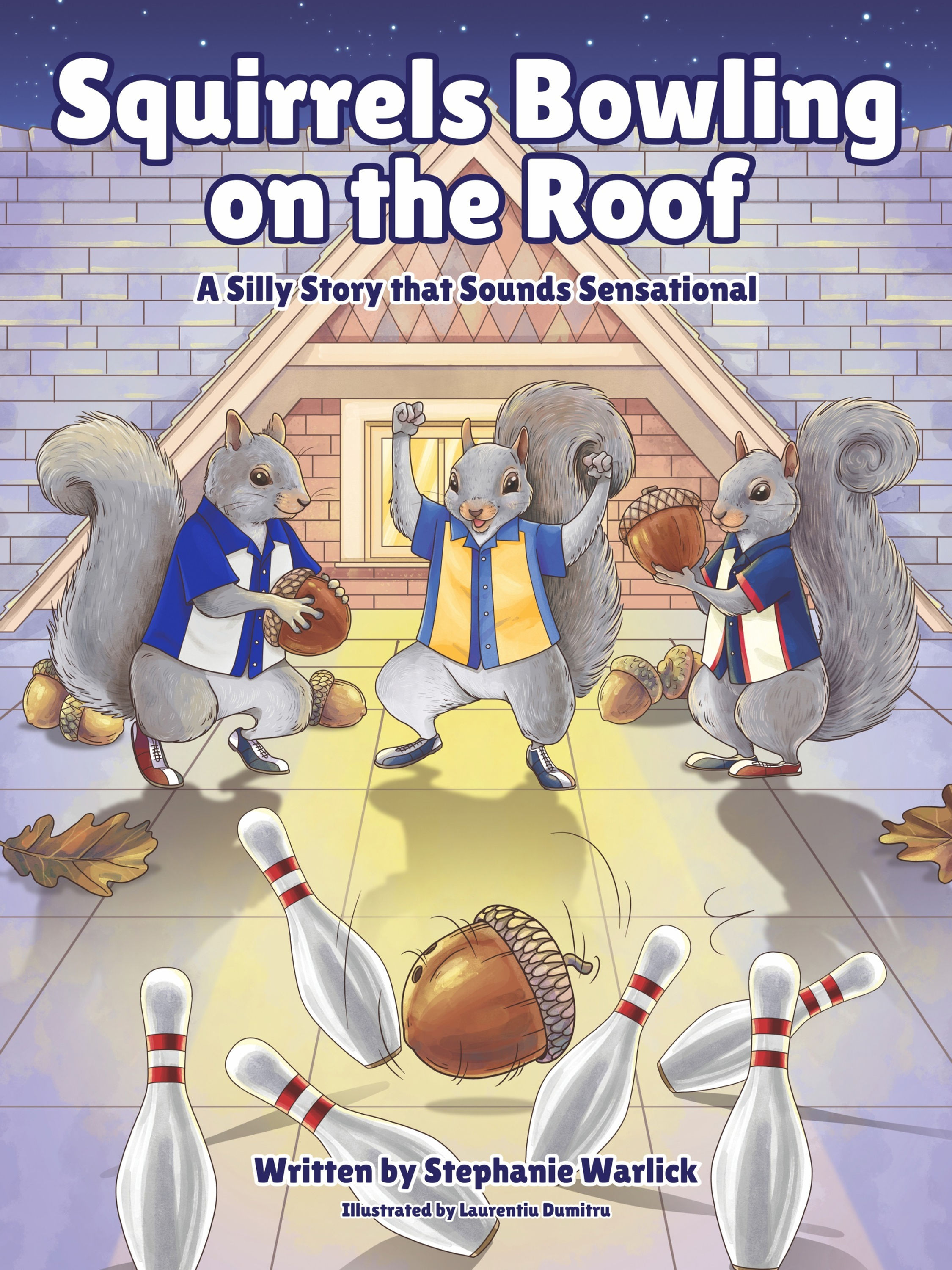 Squirrels Bowling on the Roof - Paperback