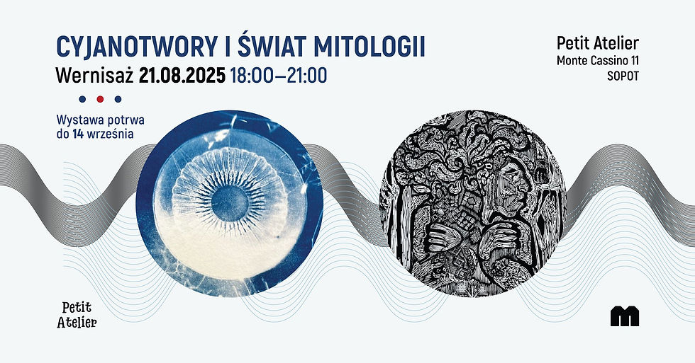 Wystawa zbiorowa „Cyjanotwory i Świat mitologii