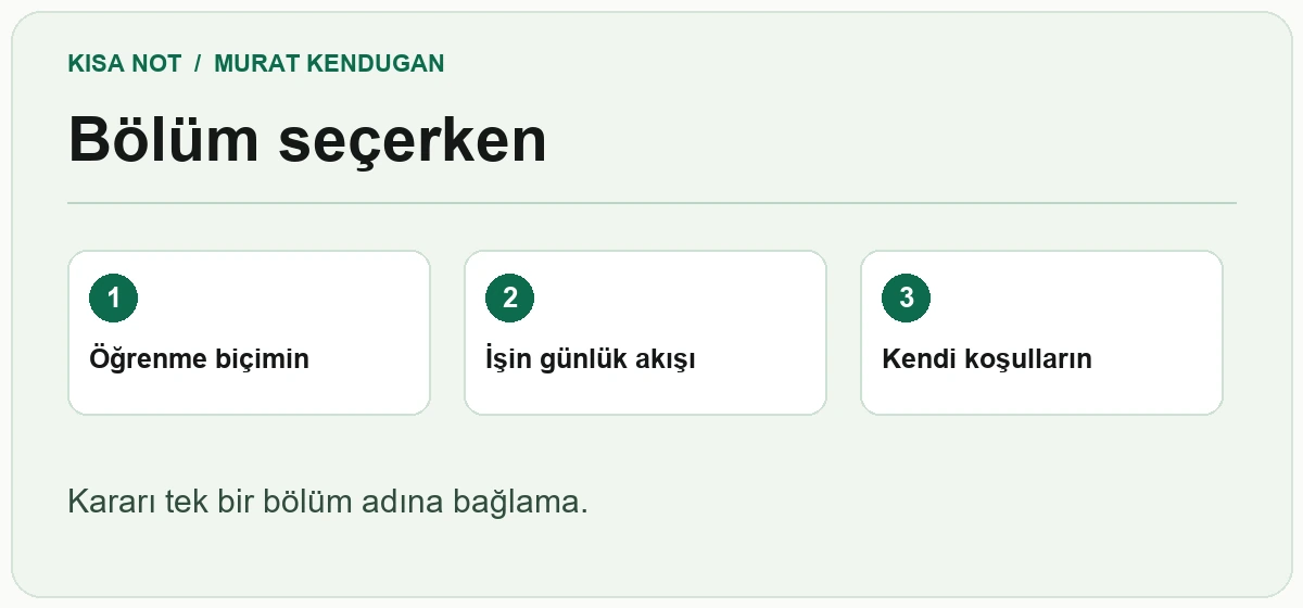 Bölüm seçerken değerlendirilmesi gereken üç ölçüt