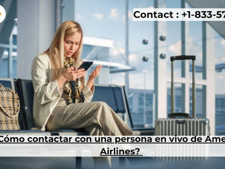 ¿Cómo contactar con una persona en vivo de American Airlines?