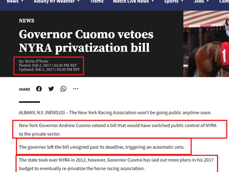 In 2017 Gov Cuomo failed to sign the bill putting his control of NYRA into Private Hands...XOXO