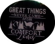Amir's Hand-made Decorative Wall Art - Great Things Never Came from Comfort Zones