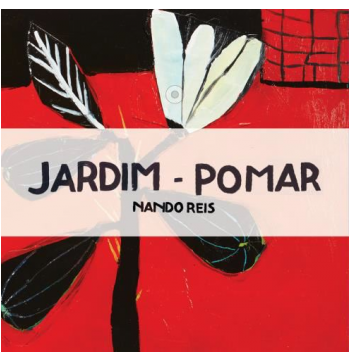 Nando Reis - Jardim Pomar