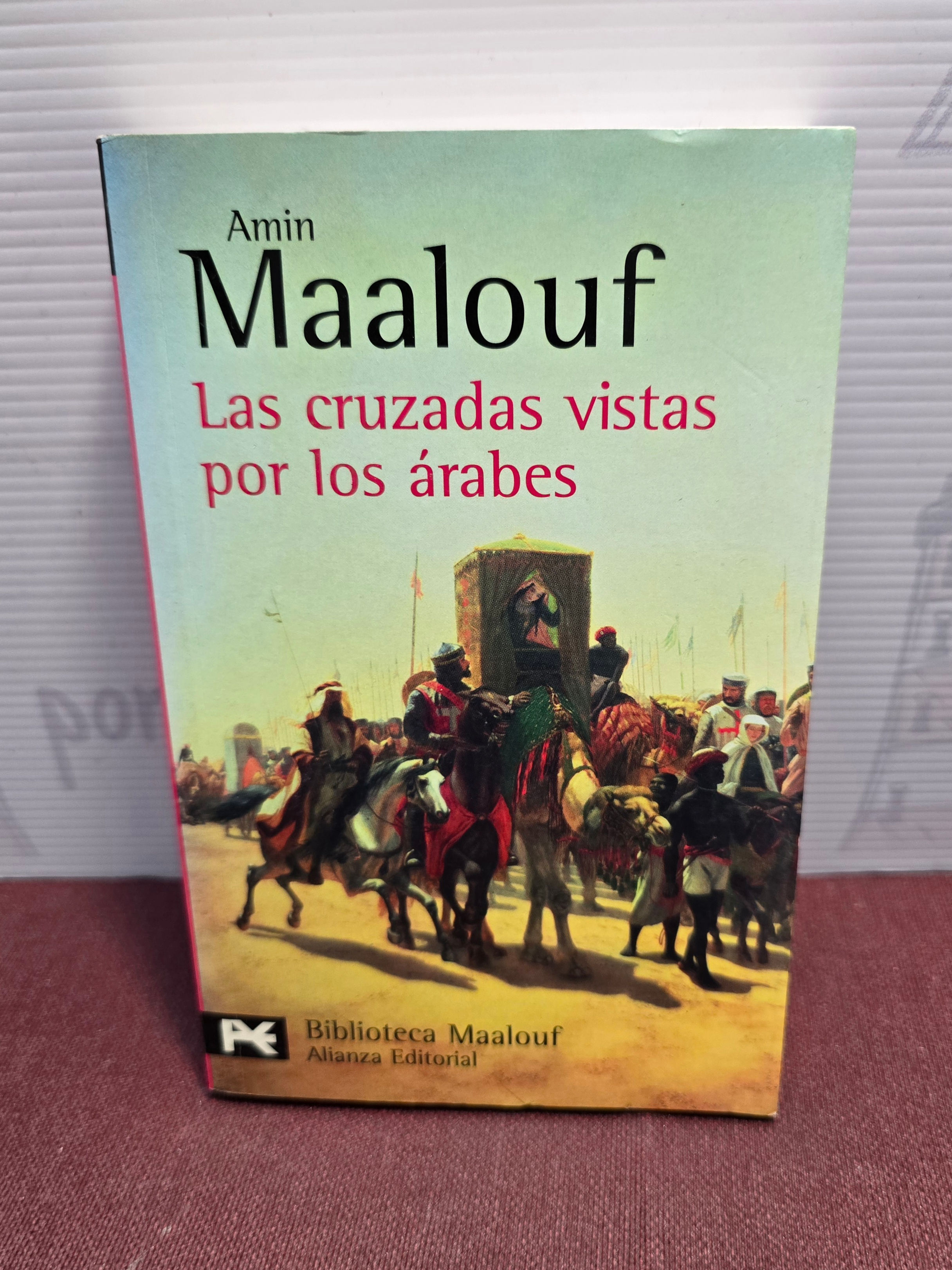 Libro Las Cruzadas vistas por los árabes. Amin Maalouf