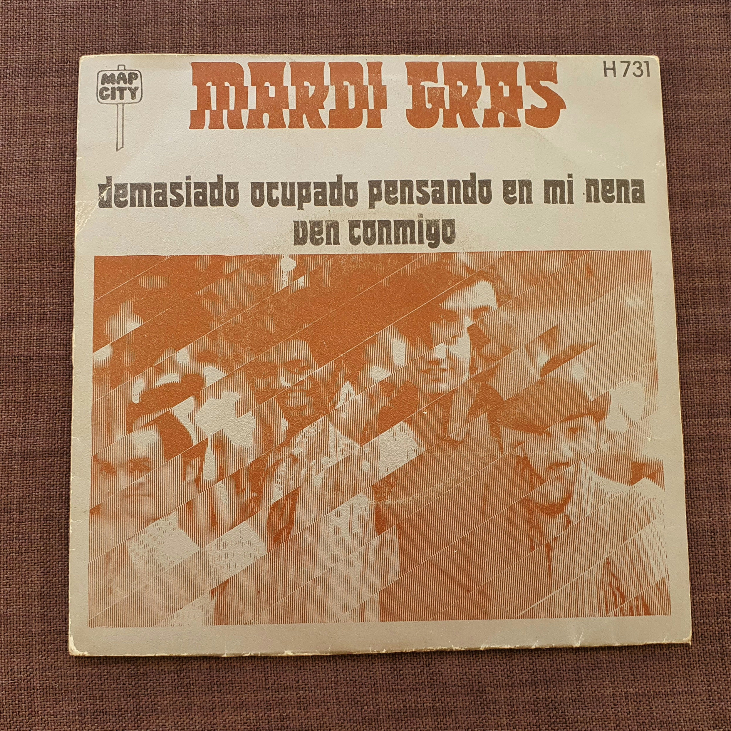 Mardi Gras - Demasiado ocupado pensando en mi nena/Ven Conmigo. Single 7". 1971
