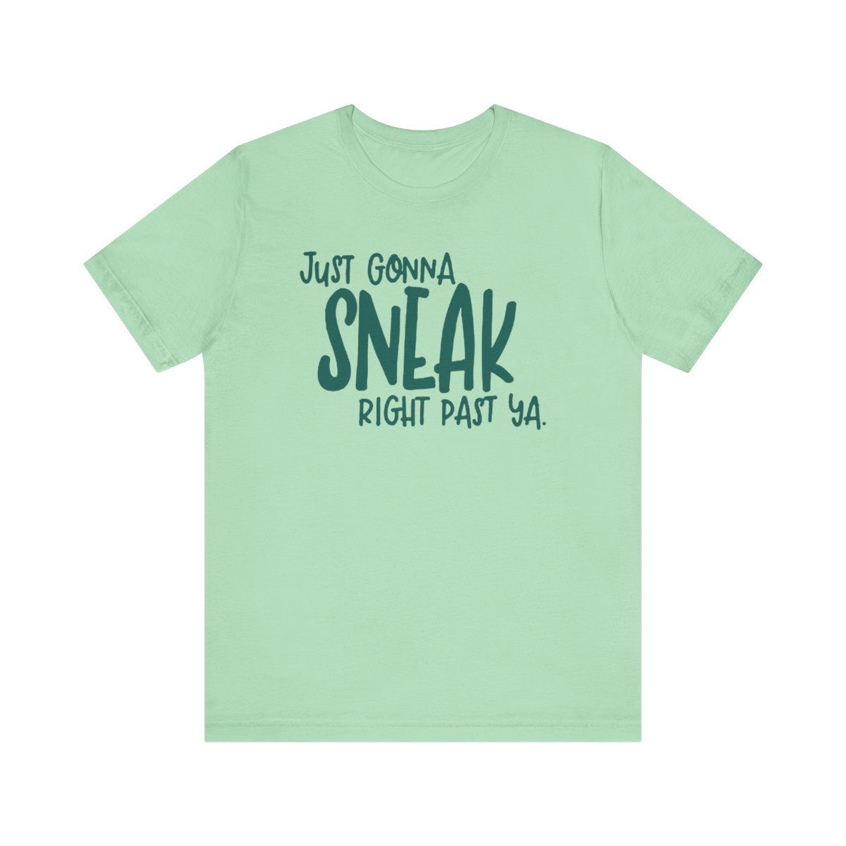 Sneak Past Ya' Unisex Jersey Short Sleeve Tee