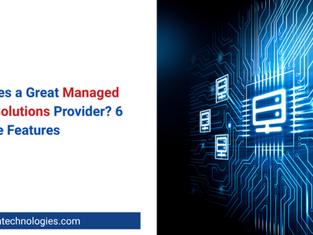 What Makes a Great Managed SD-WAN Solutions Provider? 6 Must-Have Features