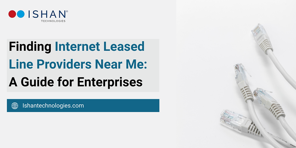 internet leased line providers near me