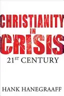 Christianity In Crisis  -  Hank Hanegraaff