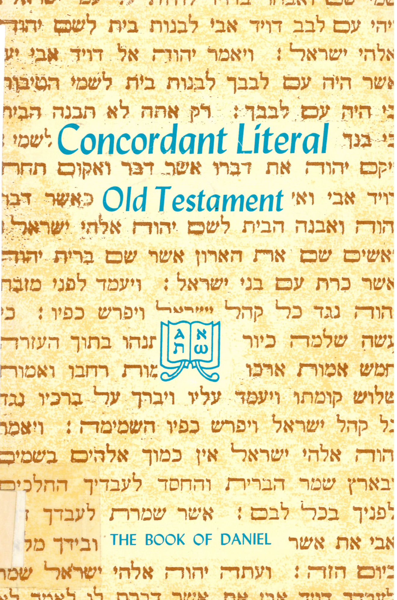 Concordant Literal Old Testament - Book Of Daniel - A.E. Knoch