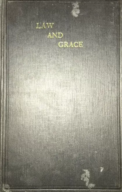Law And Grace  -   William Frederick Barling