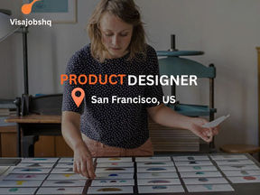 Product Designer in San Francisco US, We sponsor visas: H1B, O1, EB1, L1, STEM + OPT, and more