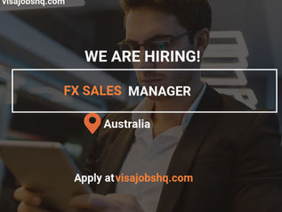 Senior FX Sales - Relocate to Australia with Visa Sponsorship, Apply now
