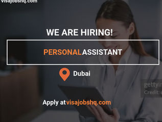 Personal Assistant (Dubai), with visa sponsorship & flight to Dubai, Apply now