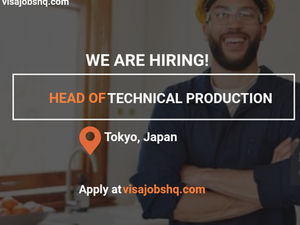 Head of Technical Production needed in Tokyo Japan, company offers visa sponsorship