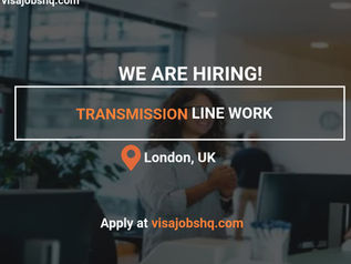 Relocation Opportunity for Transmission Line Worker, Work visa Sponsorship is Available, Apply now