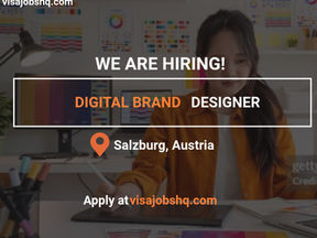 Digital Brand Designer needed in Salzburg, relocate to Austria with visa sponsorship