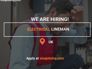 Now Hiring Electrical Lineman in the UK, Visa Sponsorship Available, Apply Now