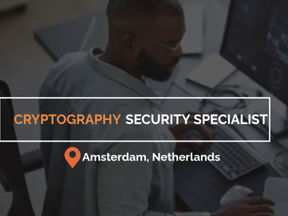 Cryptography Security Specialist – Relocation provided to Amsterdam Netherlands